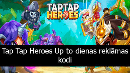 Logotips Tap Tap Heroes Up-to-dienas reklāmas kodi